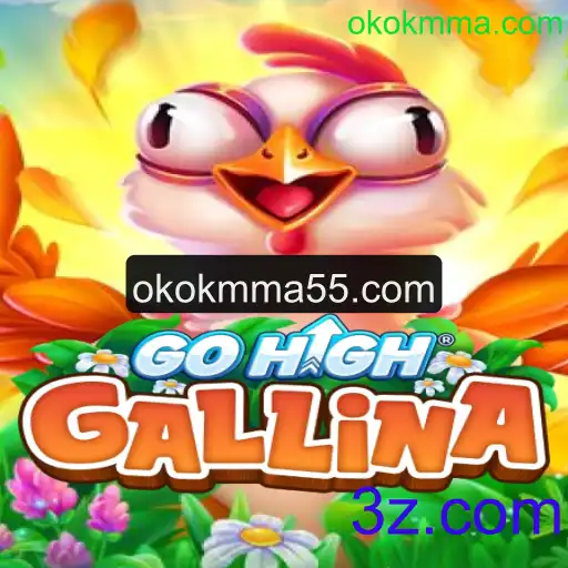 Descubra o Mundo Empolgante do Jogo GoHighGallina